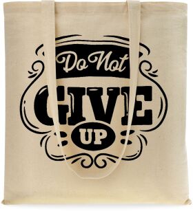 Ekotaška shopper bavlněná na nákupy městská s potiskem - do not give up - béžová